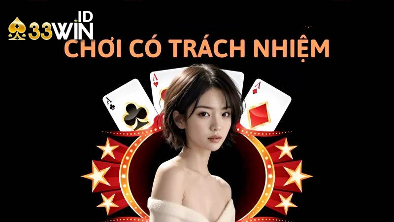 Chơi có trách nhiệm tuân thủ điều gì