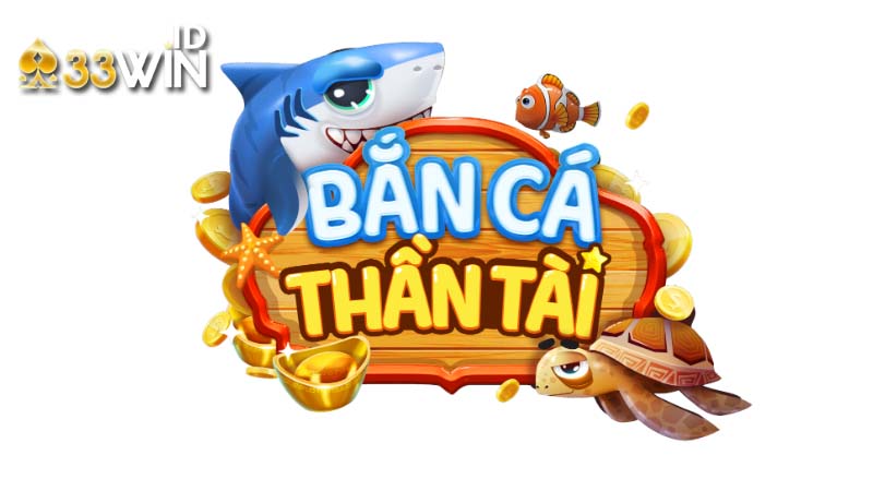 Giới thiệu game thần tài săn cá