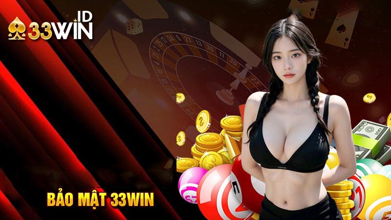 Bảo mật 33win vô cùng an toàn