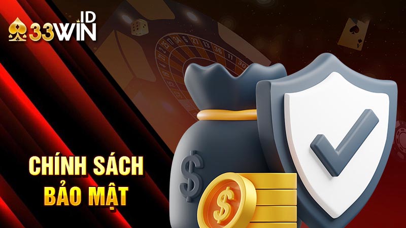 Vì sao cần hiểu chính sách của 33win
