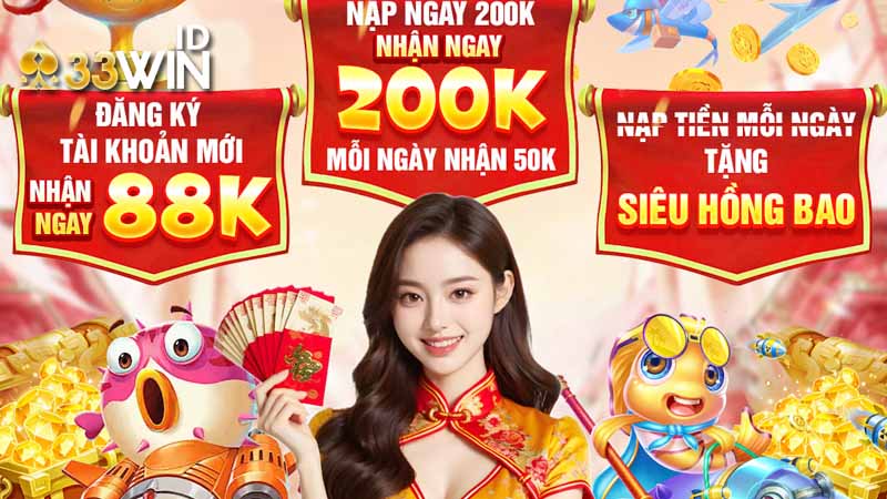 Nội dung ưu đãi siêu thưởng tại 33win